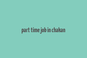 part time job in chakan