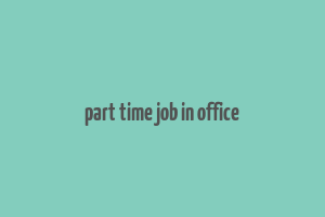 part time job in office