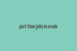 part time jobs in erode