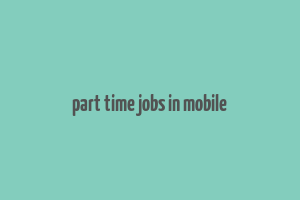 part time jobs in mobile