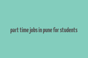 part time jobs in pune for students