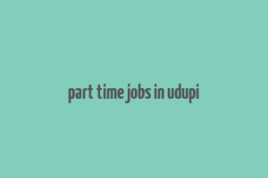 part time jobs in udupi