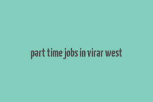 part time jobs in virar west