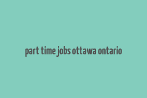 part time jobs ottawa ontario