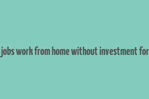 part time jobs work from home without investment for students