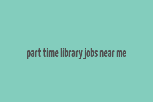 part time library jobs near me