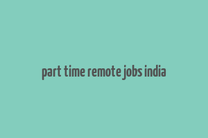 part time remote jobs india