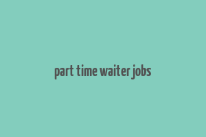 part time waiter jobs