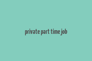 private part time job