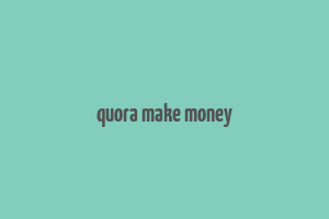 quora make money