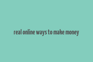 real online ways to make money