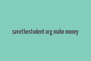 savethestudent org make money