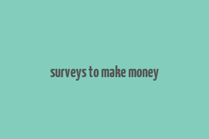 surveys to make money