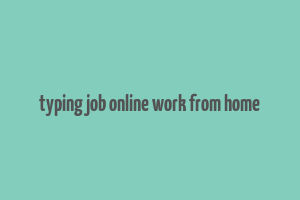 typing job online work from home