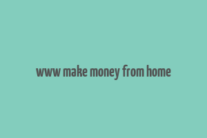 www make money from home