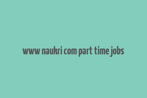 www naukri com part time jobs