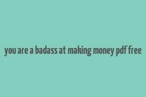 you are a badass at making money pdf free