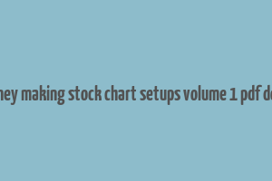 245 money making stock chart setups volume 1 pdf download