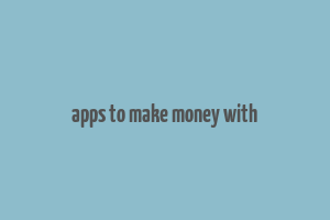 apps to make money with