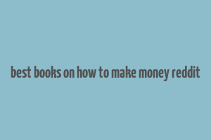 best books on how to make money reddit