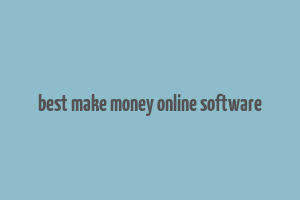 best make money online software