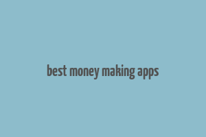 best money making apps