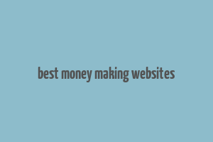 best money making websites