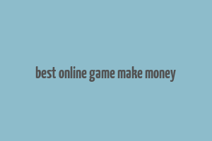 best online game make money