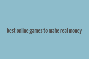 best online games to make real money