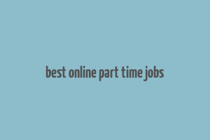 best online part time jobs