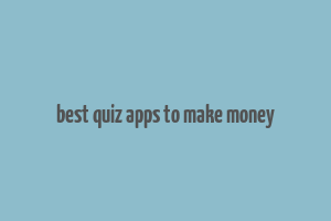 best quiz apps to make money