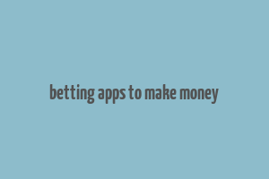 betting apps to make money