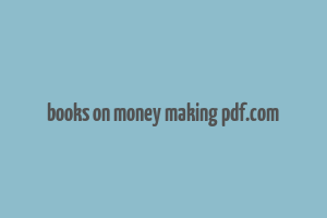 books on money making pdf.com