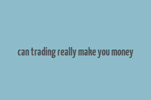 can trading really make you money