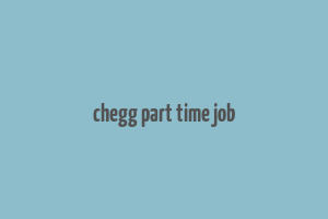 chegg part time job