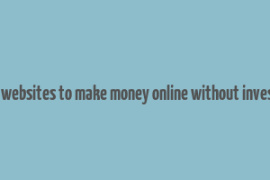 design websites to make money online without investment