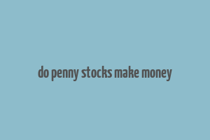 do penny stocks make money