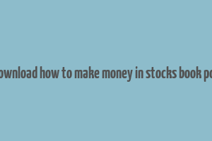 download how to make money in stocks book pdf