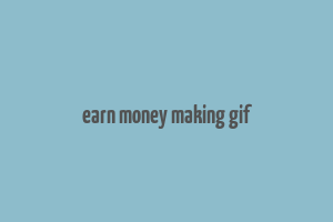 earn money making gif