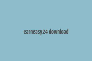 earneasy24 download