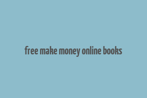 free make money online books