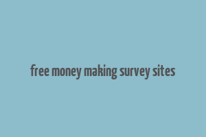 free money making survey sites