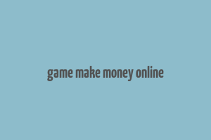 game make money online