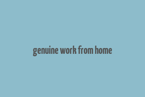 genuine work from home