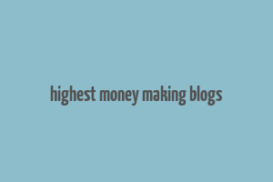 highest money making blogs