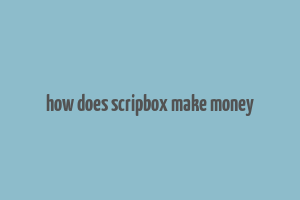 how does scripbox make money