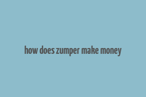 how does zumper make money