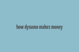 how dynamo makes money