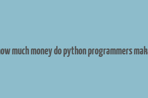 how much money do python programmers make