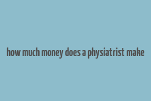 how much money does a physiatrist make